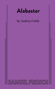 Book cover of: Alabaster. By: Audrey Cefaly