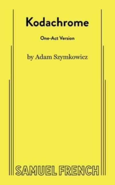 Book cover of: Kodachrome (One-Act Version). By: Clare Barron
