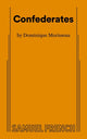 Book cover of: Confederates. By: Dominique Morisseau