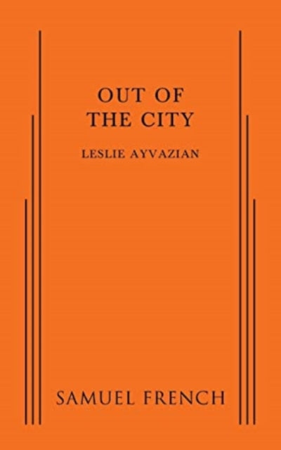 Book cover of: Out of the City. By: Leslie Ayvazian