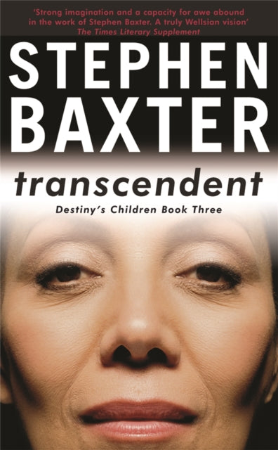 Book cover of: Transcendent. By: Stephen Baxter
