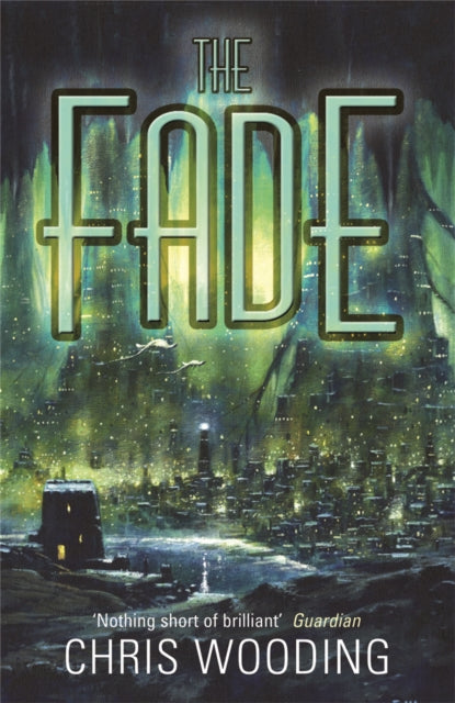 Book cover of: Fade. By: Chris Wooding