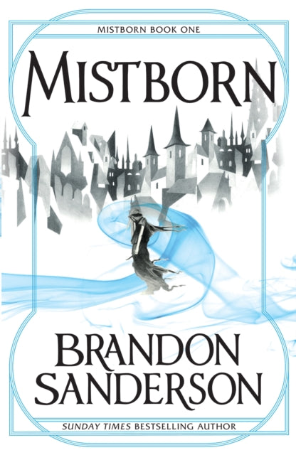 Mistborn, Mistborn Book One 9780575089914 Brandon Sanderson