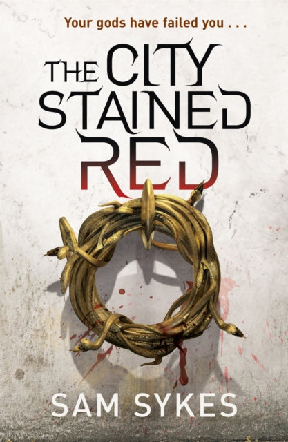 Book cover of: City Stained Red. By: Sam Sykes