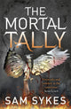 Book cover of: Mortal Tally. By: Sam Sykes