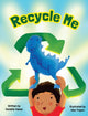 Book cover of: Recycle Me