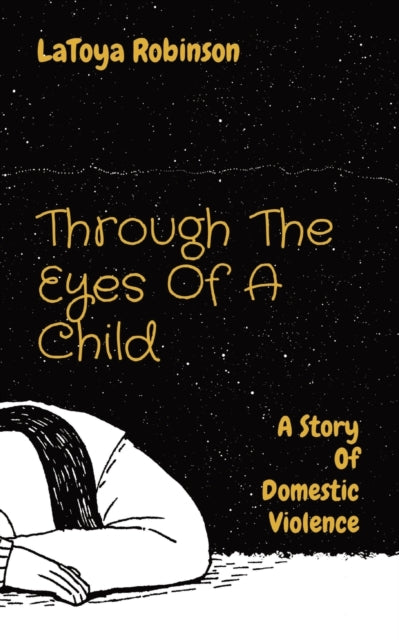 Book cover of: Through The Eyes Of A Child. By: Latoya V Robinson
