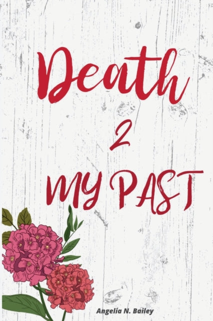 Book cover of: Death 2 My Past