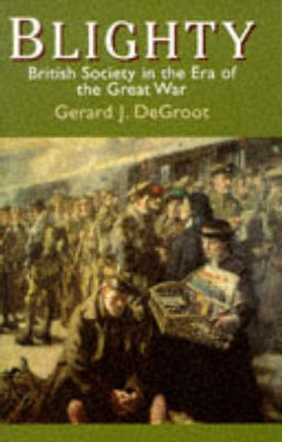 Book cover of: Blighty. By: Gerard J. De Groot