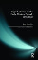 Book cover of: English Drama of the Early Modern Period 1890-1940