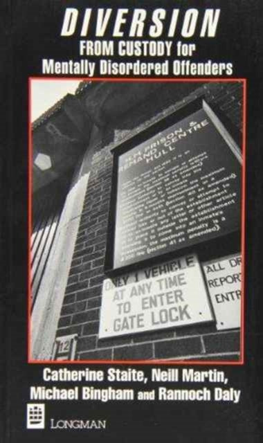 Book cover of: Diversion from Custody for Mentally Disordered Offenders. By: Jewel Staite