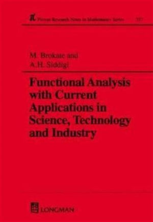 Functional Analysis with Current Applications in Science, Technology and Industry