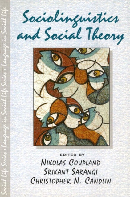 Book cover of: Sociolinguistics and Social Theory