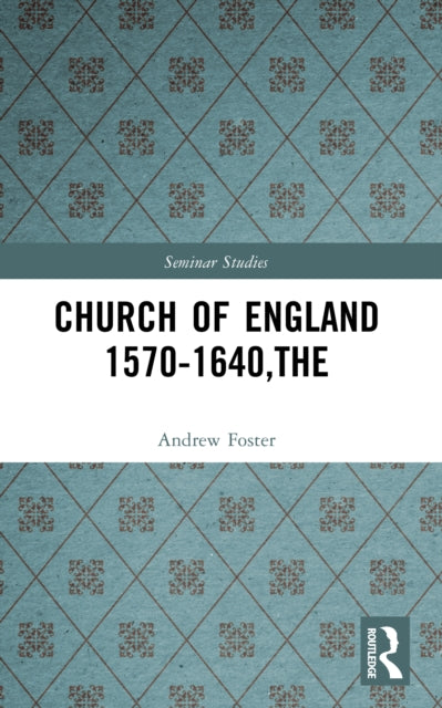 Church of England 1570-1640,The