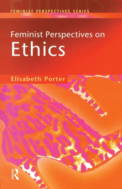 Book cover of: Feminist Perspectives on Ethics