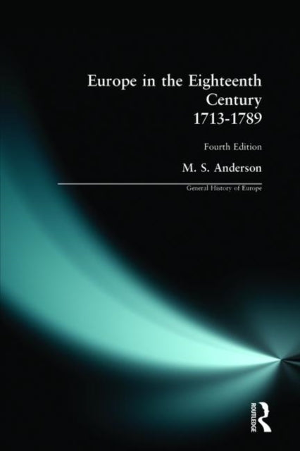 Book cover of: Europe in the Eighteenth Century 1713-1789. By: M.S. Anderson
