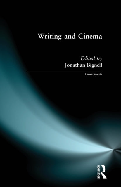 Book cover of: Writing and Cinema. By: Jonathan Bignell