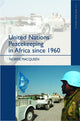 Book cover of: United Nations Peacekeeping in Africa Since 1960. By: Norrie MacQueen