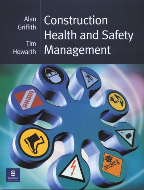 Book cover of: Construction Health and Safety Management. By: Alan Griffith