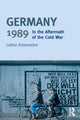 Book cover of: Germany 1989. By: Lothar Kettenacker