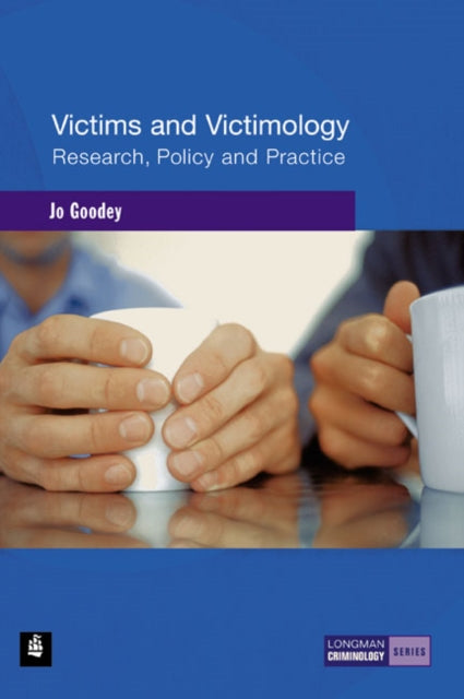 Book cover of: Victims and Victimology. By: Jo Goodey