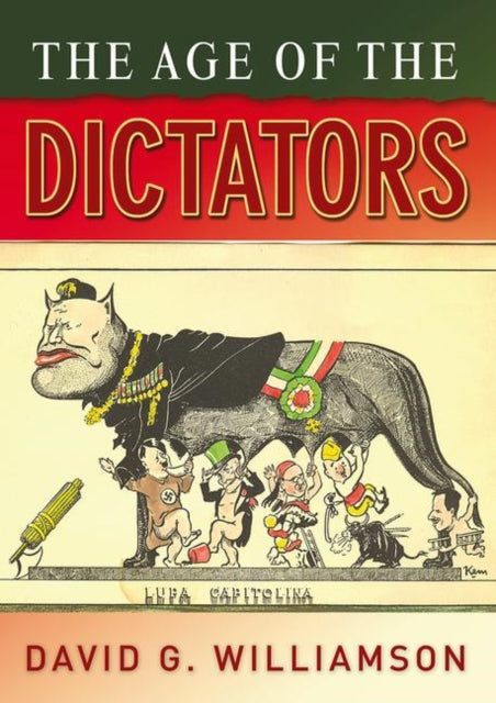 Book cover of: Age of the Dictators. By: D.G. Williamson