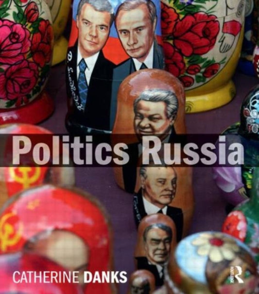 Book cover of: Politics Russia. By: Catherine J. Danks