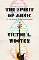 Book cover of: Spirit of Music. By: Victor L. Wooten