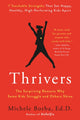 Book cover of: Thrivers. By: Michele Borba Ed D.