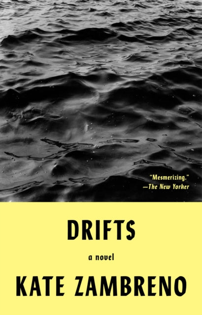 Book cover of: Drifts. By: Kate Zambreno