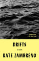 Book cover of: Drifts. By: Kate Zambreno