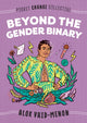 Beyond the Gender Binary 9780593094655 Alok Vaid-Menon