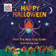 Book cover of: Happy Halloween from The Very Busy Spider. By: Eric Carle