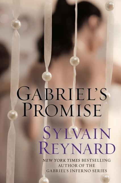 Book cover of: Gabriel's Promise. By: Sylvain Reynard