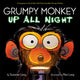 Grumpy Monkey Up All Night 9780593119754 Suzanne Lang