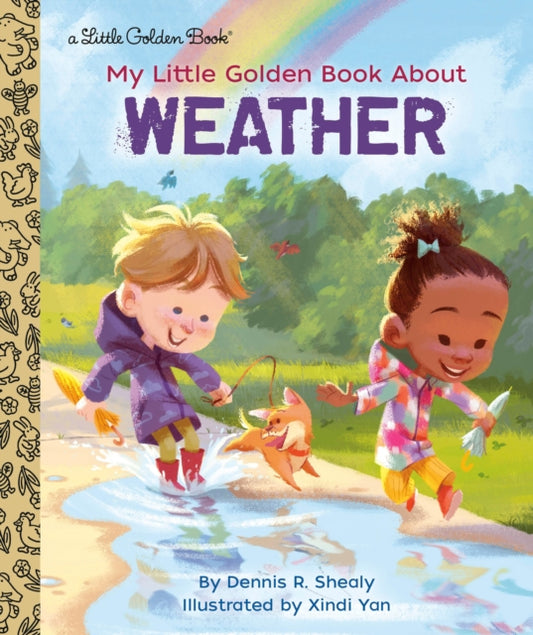 Book cover of: My Little Golden Book About Weather. By: Dennis R. Shealy