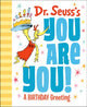 Book cover of: Dr. Seuss's You Are You! A Birthday Greeting. By: Seuss