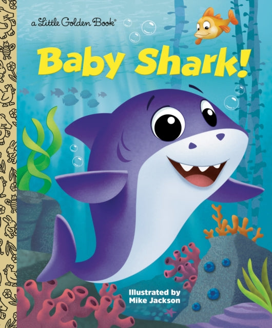 Book cover of: Baby Shark!. By: Mike Jackson