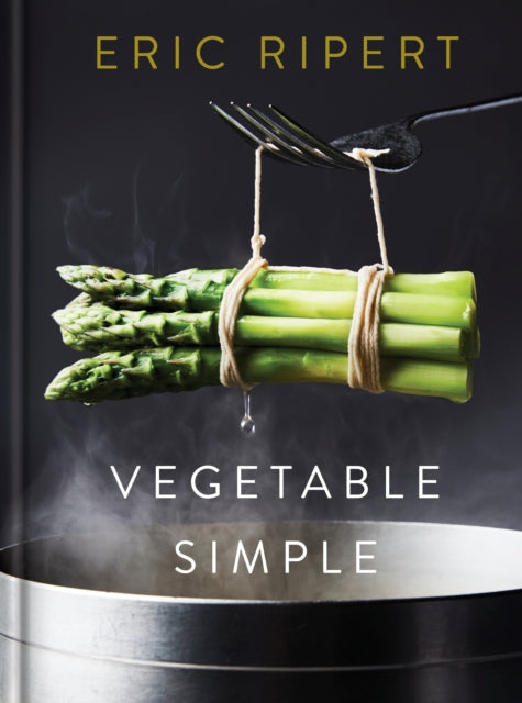 Book cover of: Vegetable Simple: A Cookbook. By: Eric Ripert