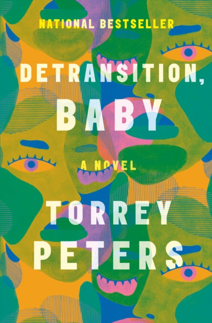 Book cover of: Detransition, Baby. By: Torrey Peters