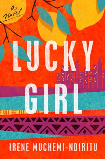 Book cover of: Lucky Girl. By: Irene Muchemi-Ndiritu