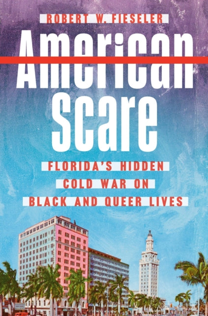 Book cover of: American Scare. By: Robert W. Fieseler
