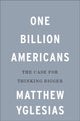 Book cover of: One Billion Americans. By: Matthew Yglesias