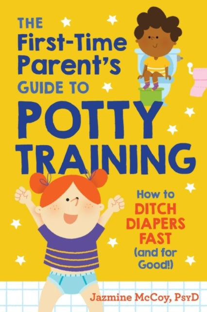 Book cover of: First-Time Parents Guide to Potty Training. By: Jazmine McCoy