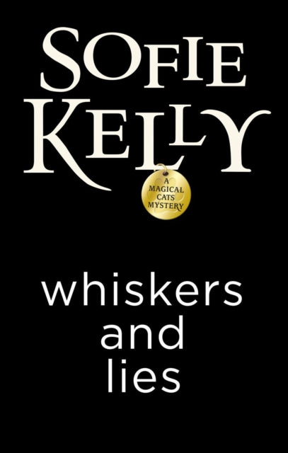Book cover of: Whiskers and Lies. By: Sofie Kelly