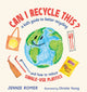 Book cover of: Can I Recycle This?. By: Jennie Romer