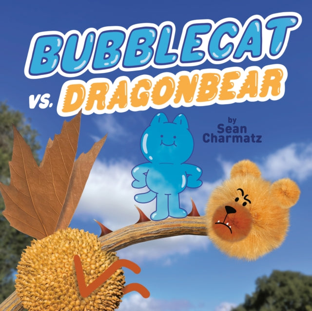 Book cover of: Bubblecat VS. Dragonbear. By: Sean Charmatz