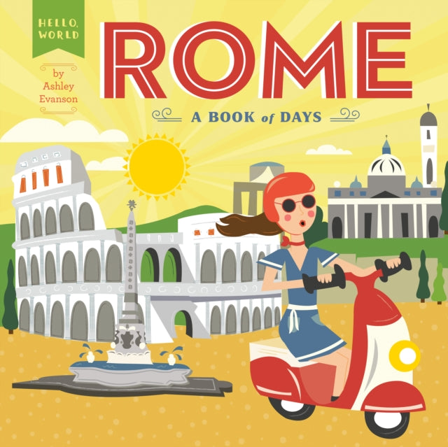 Rome, A Book of Days 9780593223970 Ashley Evanson