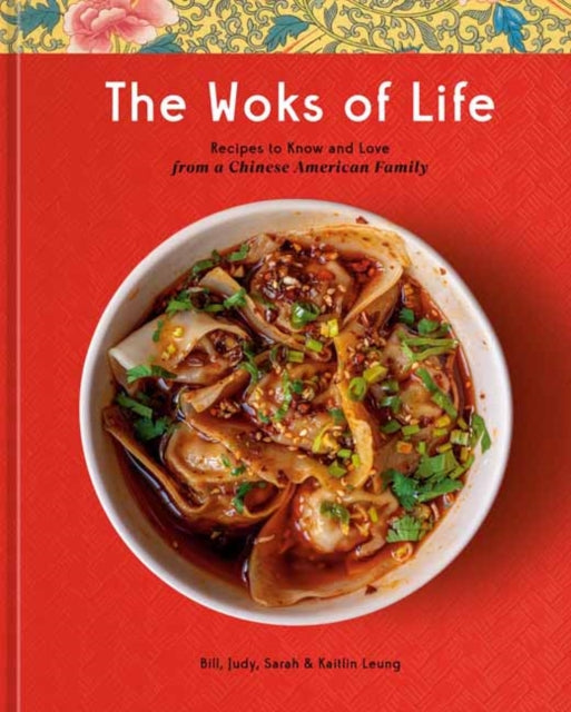 Book cover of: Woks of Life. By: Bill Leung