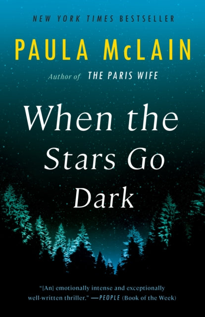 Book cover of: When the Stars Go Dark. By: Paula McLain